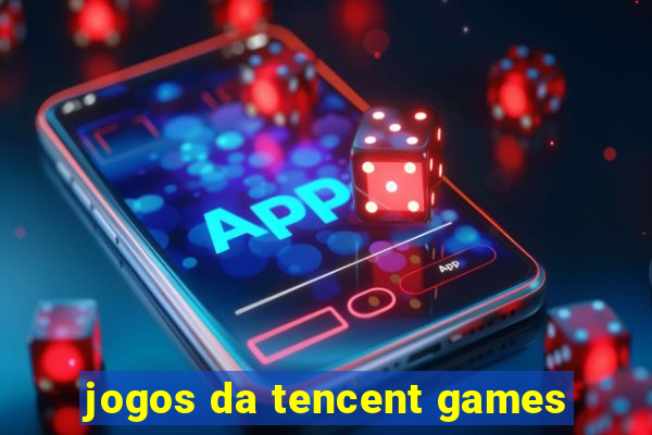 jogos da tencent games